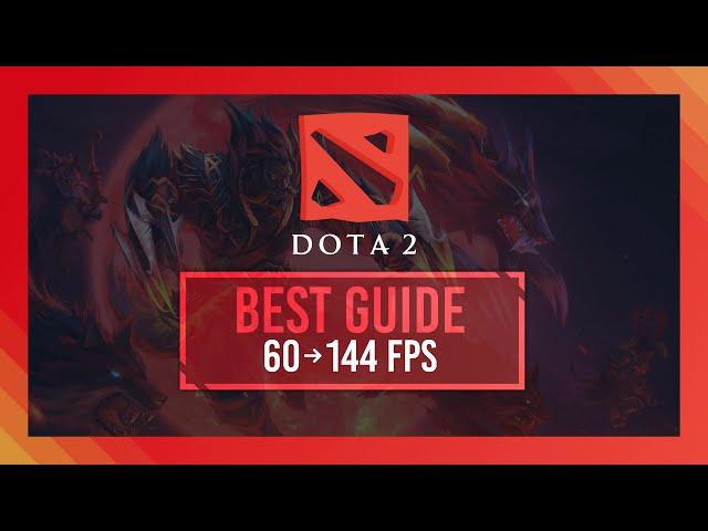 BEST Dota 2 Optimization Guide | Max FPS | Best Settings