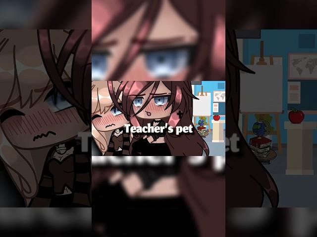 • Teacher’s pet • Not og // Gacha Life // #foryou #fypシ #yuri #gachalife #edit #teacher #teacherspet