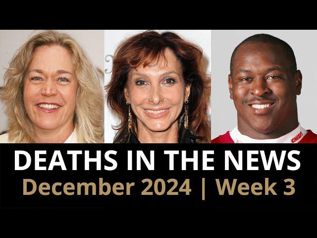 Who Died This Week | Celebrity Deaths December 2024 Week 3