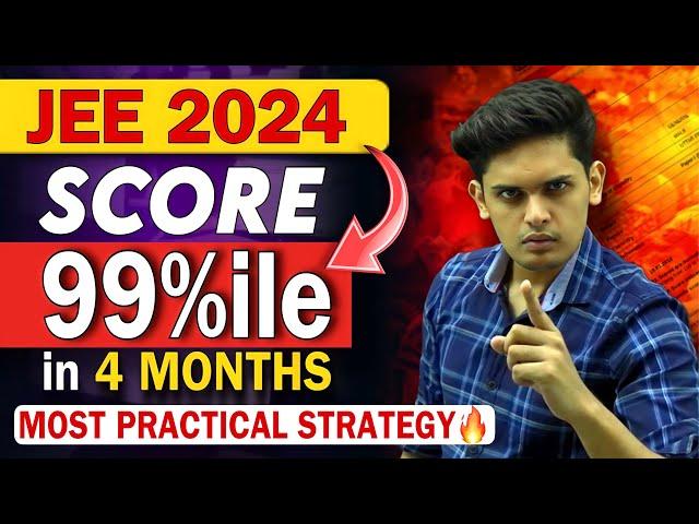 JEE 2024: 99 Percentile in 4 Months| Most Practical video| Prashant Kirad