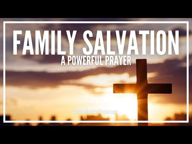 Prayer For Family Salvation | Prayer For Salvation Of Loved Ones