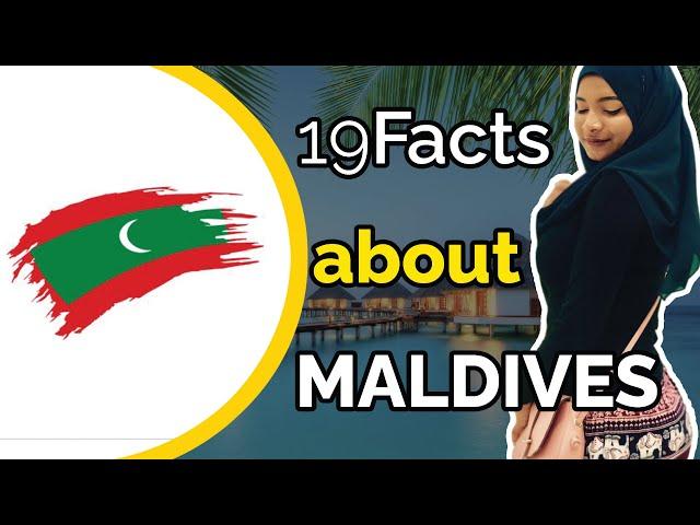 19 Facts about MALDIVES 