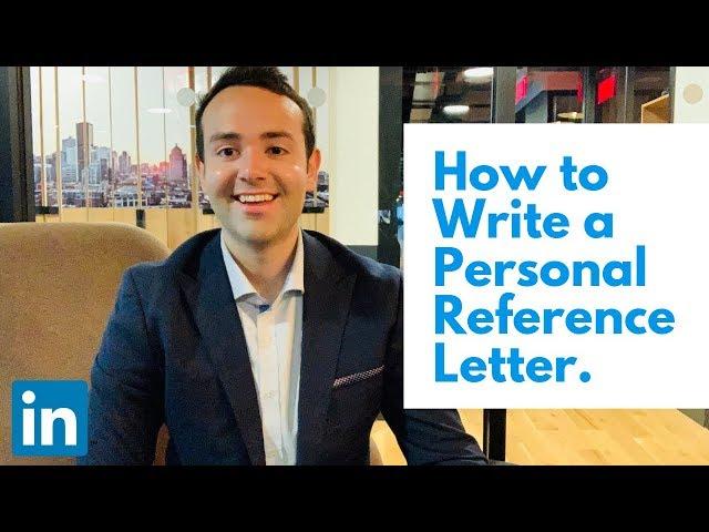 How to Write a Personal Reference Letter