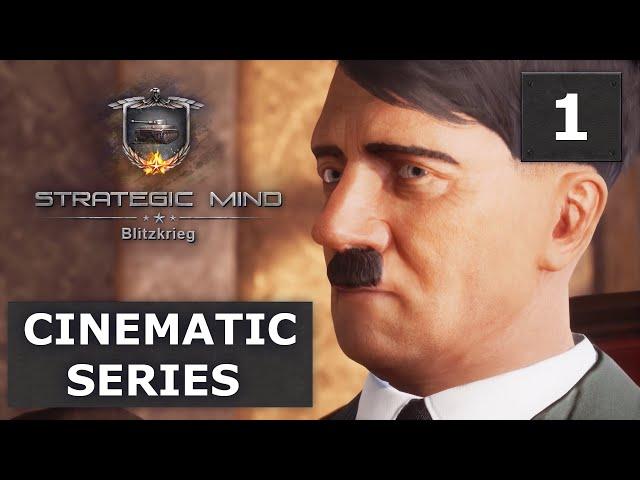 Strategic Mind: Blitzkrieg | Cinematic Series | Episode 1