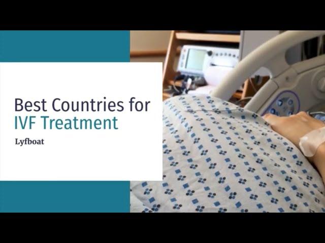 Best Countries for IVF | Top Countries for IVF Treatment