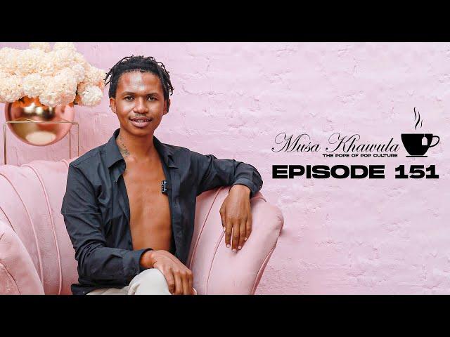 Musa Khawula | The Pope of Pop Culture | Thando Thabethe's R500K BBL Debt | Episode 151