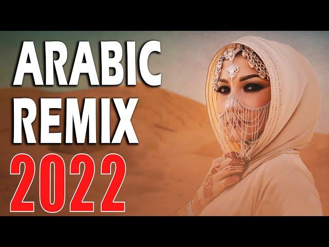 Best Arabic Remix 2022 | New Songs Arabic Mix | Music Arabic House Mix 2022