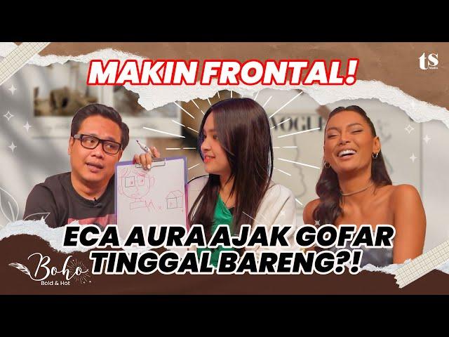 GOFAR MAKIN SALTING, ECA AURA GOMBAL TERUS‼️ TAKUT VIRAL⁉️ | Boho Eps 68 #2