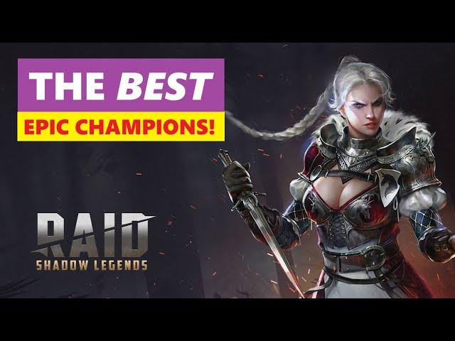 Focus on the BEST Epic Champions in RAID Shadow Legends!