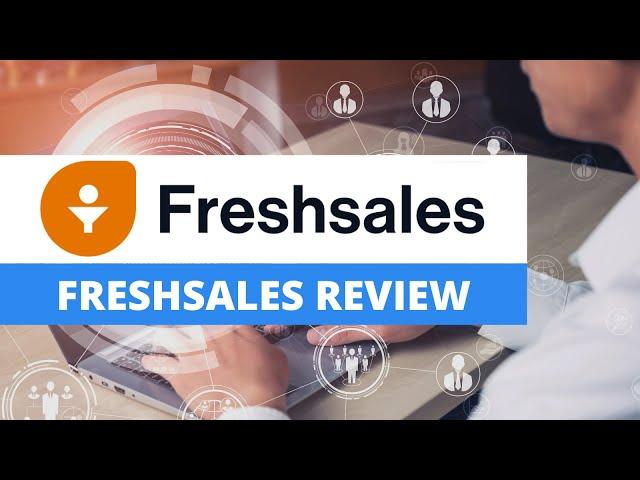 @Freshsales Review | Best CRM Software Reviews