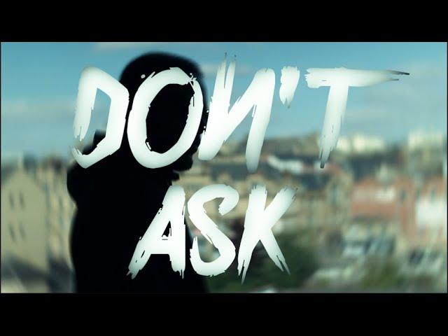 Dorzi -Don’t Ask(ft Madz & Jakus) [Music Video]