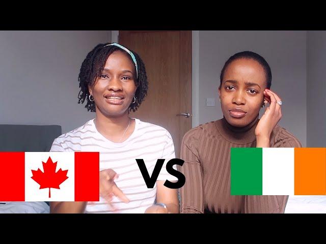 Living in Ireland VS Living in Canada. BEST AND WORST OF BOTH WORLDS