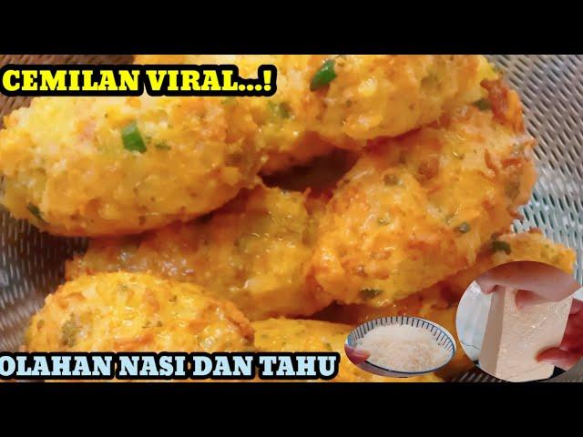 PUNYA NASI SISA..⁉️ DI BIKIN CEMILAN INI SAJA,ANAK² PASTI SUKA || OLAHAN NASI  DAN TAHU