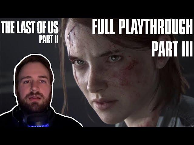 THE WOLF HUNT CONTINUES | The Last of Us Part II - Full Permadeath Playthrough - Part Three