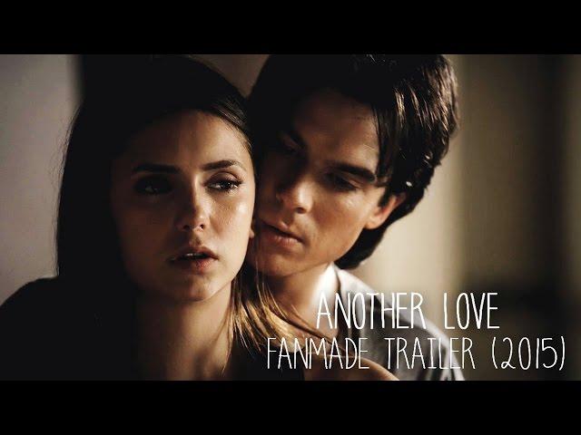 "Another love" - Delena Fanmade trailer (2015)