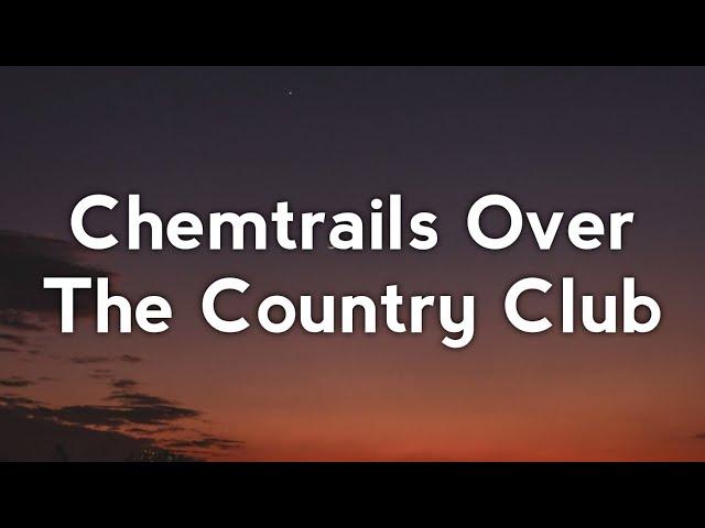 Lana Del Rey - Chemtrails Over The Country Club (Lyrics)