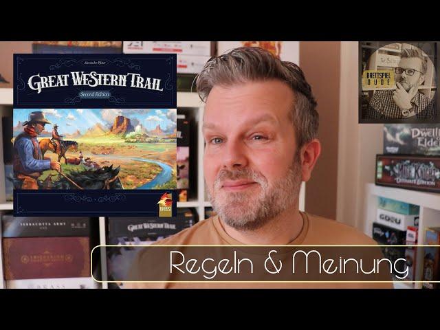 Great Western Trail - Regeln & Meinung