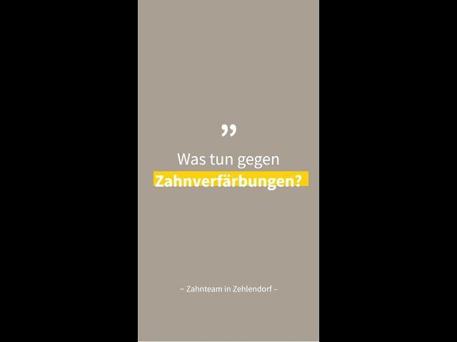Was tun gegen Zahnverfärbungen?