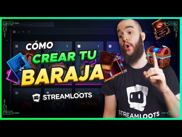 CÓMO CREARTE BARAJA en Streamloots 