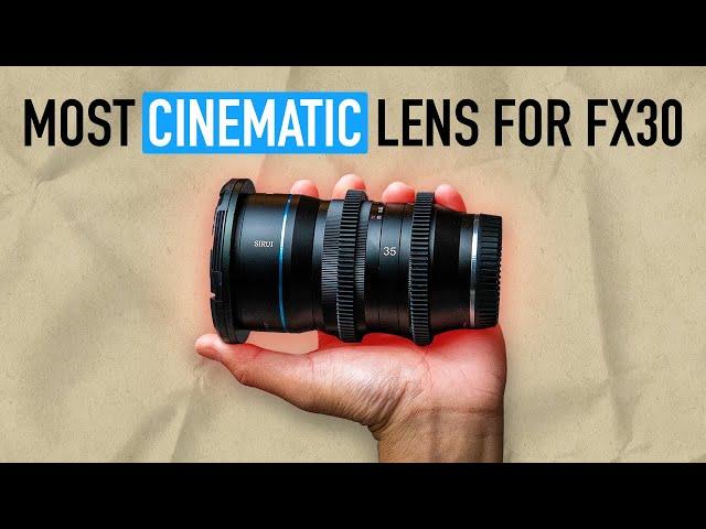 Sirui 35mm: A REAL Cinematic Lens for Sony FX30