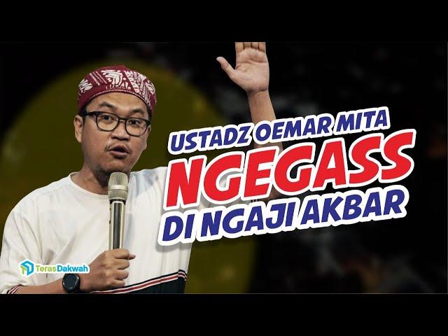 Ustadz Oemar Mita ngegass di Ngaji Akbar