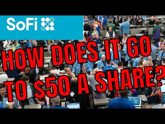HOW WILL SOFI GO TO $50 A SHARE WITH A SHORT SQUEEZE?