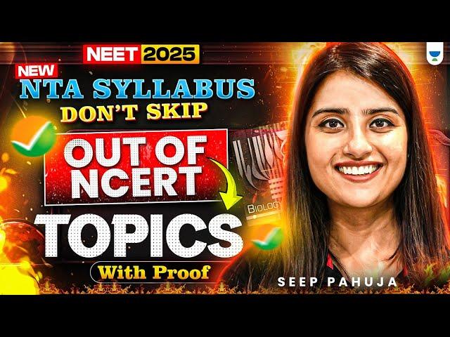 New NTA Syllabus | Out of NCERT Topics | You Can't Skip | NEET 2025 Seep Pahuja #neet2025 #nta