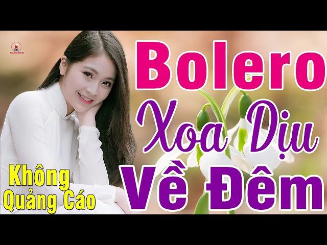 MỞ TO CHO CẢ XÓM PHÊ NỨC LÒNG..405 Phút Bolero Tan Chảy Cõi Lòng Cực Xót Xa KHÔNG QUẢNG CÁO_VÌ NGHÈO