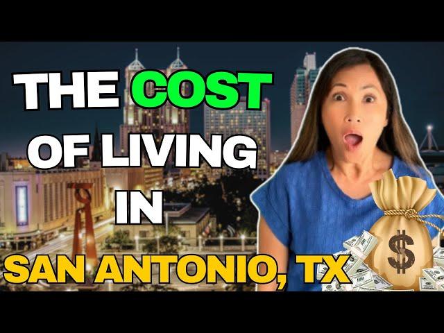 Cost of Living in San Antonio, TX - Is San Antonio Affordable?