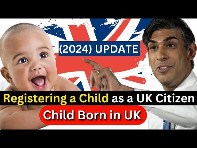 Registration of British Citizenship for Child Born in UK to Non British Parent | & ILR (2024)