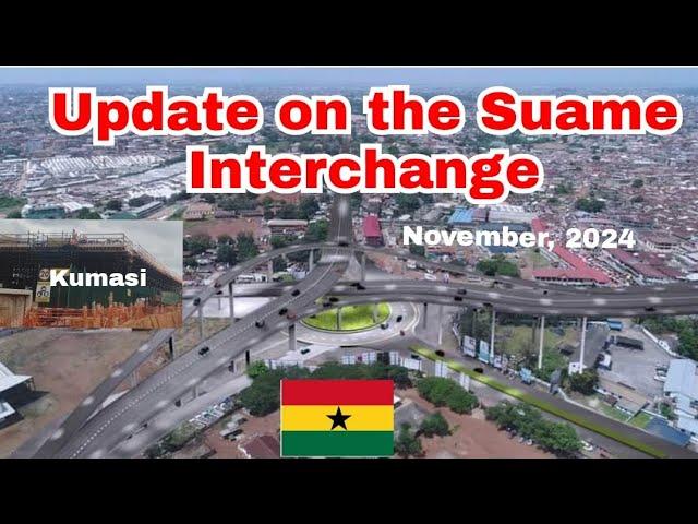 Update on the Suame Interchange in Kumasi-November, 2024 #ghana #2024 #suameinterchange #Accra