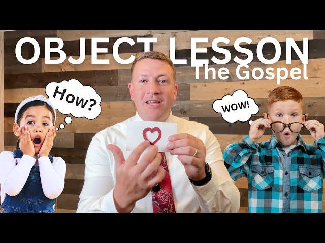 Object Lesson for Sunday School - The Gospel