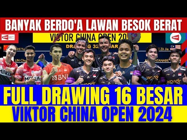 WOW LAWAN BESOK MONSTER SEMUA‼️FULL DRAWING 16 BESAR VIKTOR CHINA OPEN 2024.