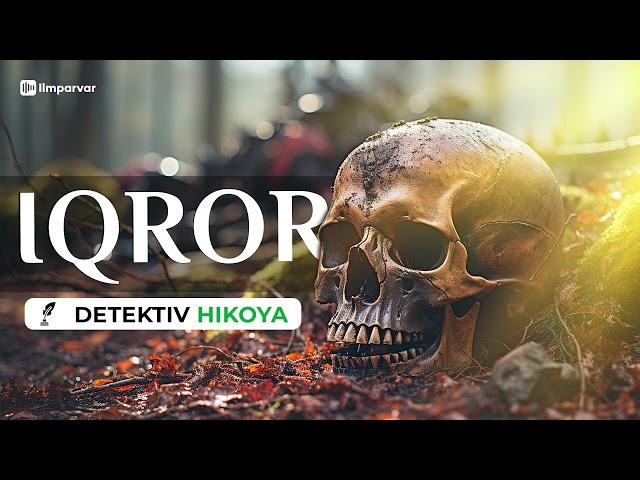 IQROR — detektiv hikoya  |  Ilmparvar