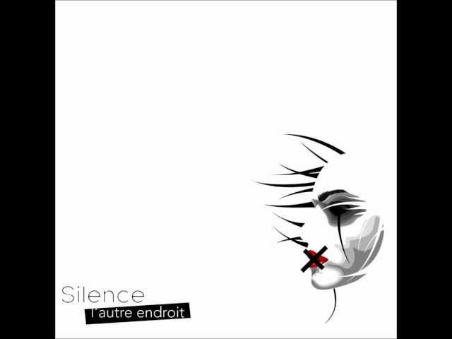 Silence - L'autre endroit