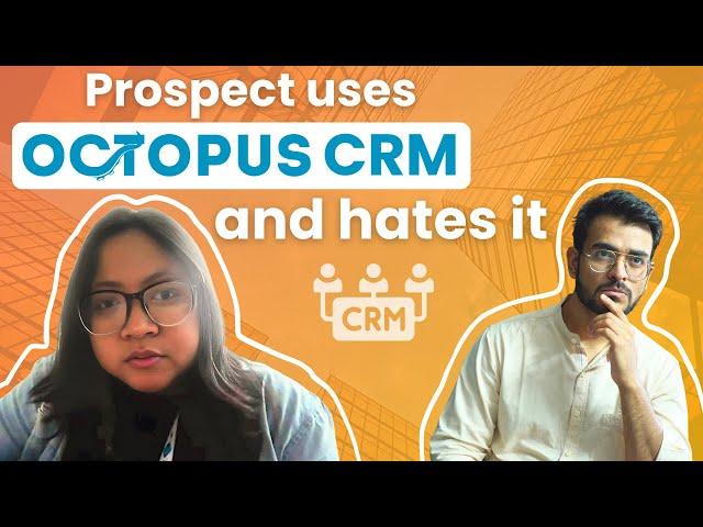 Prospect is using Octopus CRM and hates all the manual work it takes. Will she buy Salesrobot?