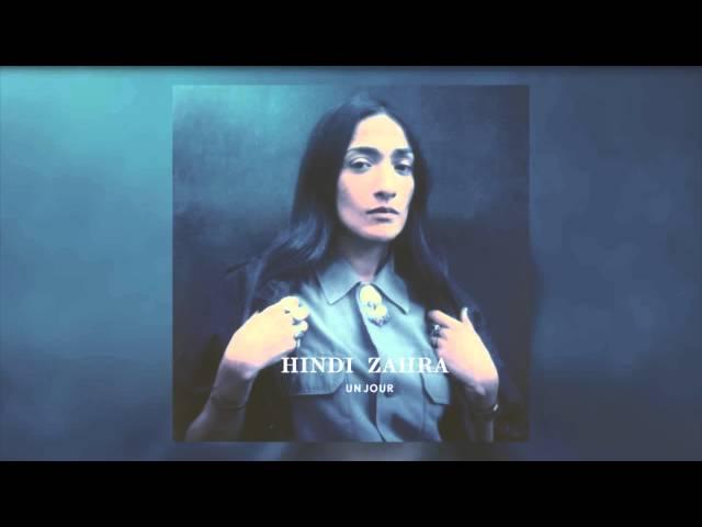 Hindi Zahra - Un jour (Official audio)