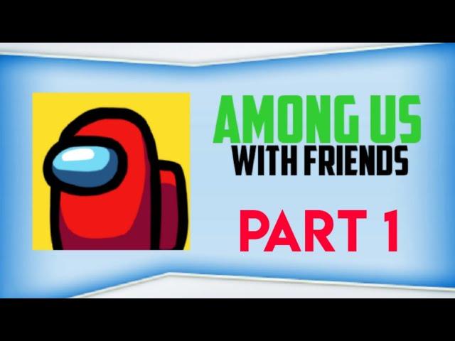 Jamjam29 Youtube Gaming - AMONG US (with friends) PART 1 "Getting An Early Victory In First Game"