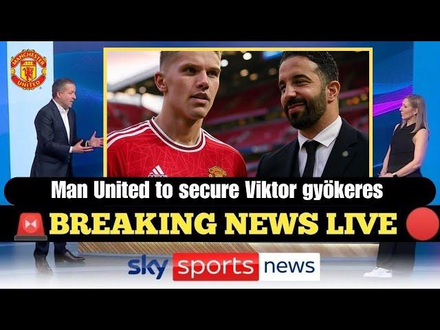 "VIKTOR GYÖKERES TO MANCHESTER UNITED: AWAITING OFFICIAL ANNOUNCEMENT!