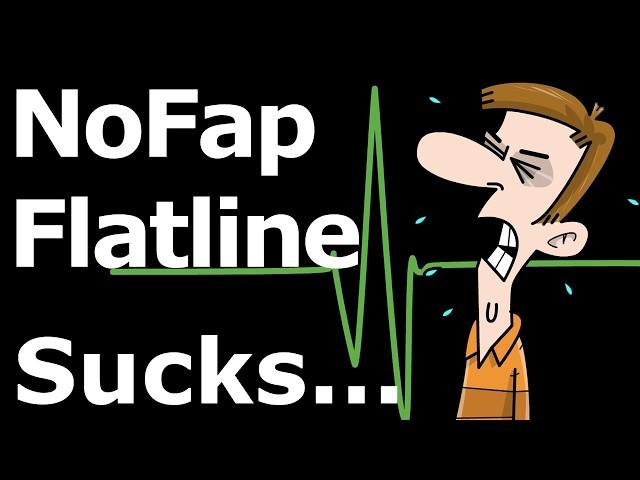 NoFap - How To KNOW You’re In A Flatline? | 5 DEADLY Signs!