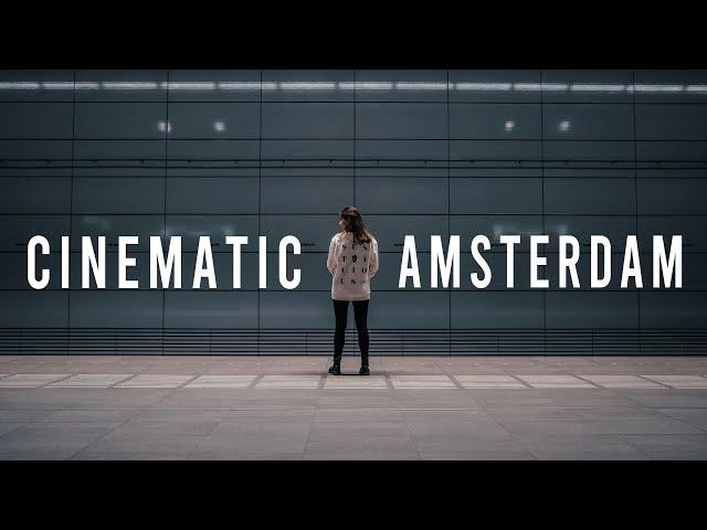 Amsterdam City Travel | CINEMATIC | Sony A7III