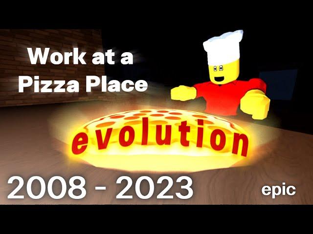 (2023) Work at a Pizza Place Evolution (2008 - 2023)