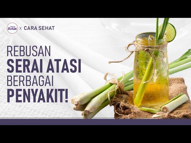 Manfaat Serai untuk Kesehatan dan Cara Mengolahnya | Hidup Sehat tvOne