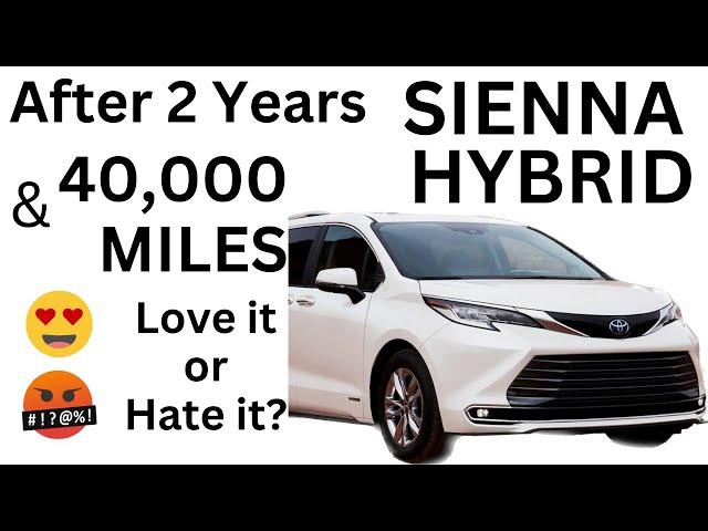 Toyota Sienna Hybrid - 40k Mile Update