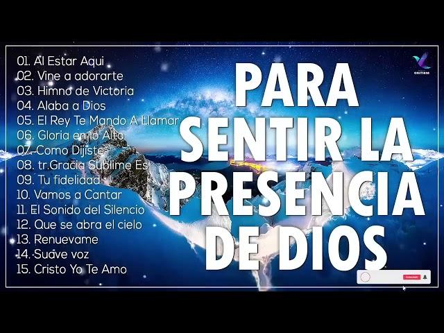 Música CRISTIANA Para Sentir La PRESENCIA De DIOS /  Alabanzas VIEJITAS Pero Bonitas