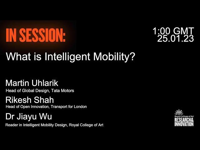 IN SESSION: What is Intelligent Mobility?