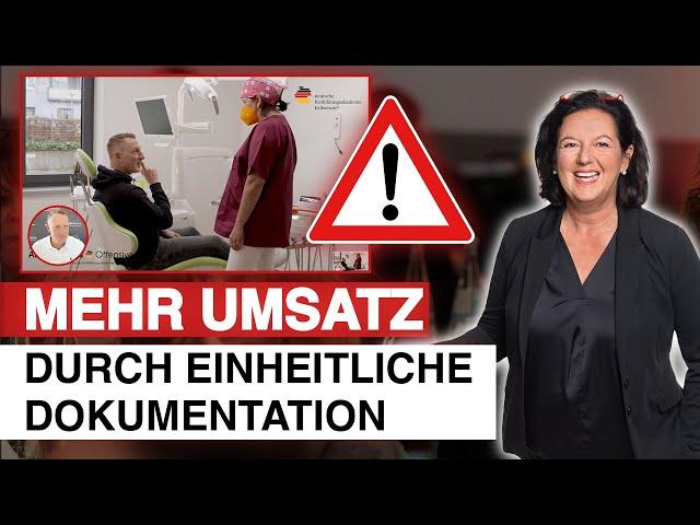 Mehr UMSATZ durch einheitliche Dokumentation in der Zahnarztpraxis