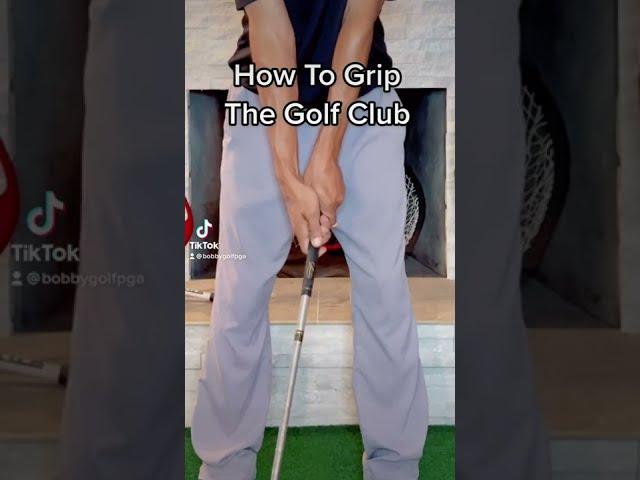 HOW TO GRIP THE CLUB