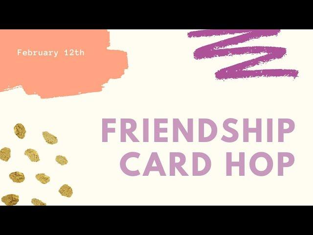 Courtney's Cardmaking Hops|Friendship Hop | #friendshipcardhop