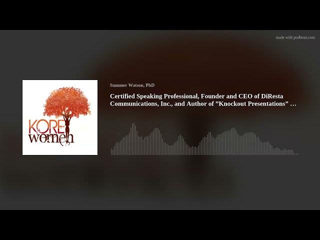 Certified Speaking Professional, CEO of DiResta Communications, Inc., and Author - Diane DiResta